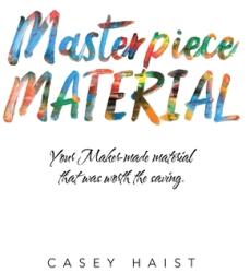 Masterpiece Material: Your Maker-Made Material That Was Worth the Saving. (ISBN: 9781664202849)