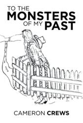 To the Monsters of My Past (ISBN: 9781664128422)