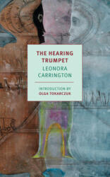 The Hearing Trumpet - CARRINGTON LEONORA (ISBN: 9781681374642)