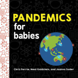 Pandemics for Babies - Neal Goldstein, Joanna Suder (ISBN: 9781728234168)