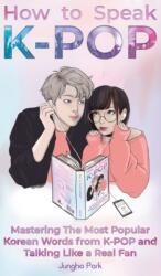 How to Speak KPOP (ISBN: 9781735784427)