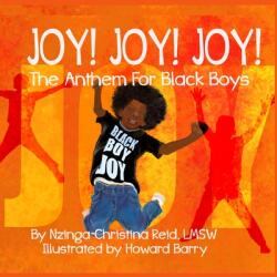 Joy! Joy! Joy! The Anthem for Black Boys (ISBN: 9781736036938)