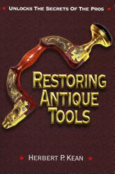 Restoring Antique Tools (ISBN: 9781879335981)