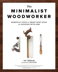 The Minimalist Woodworker (ISBN: 9781951217068)