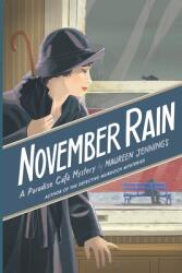 November Rain: A Paradise Cafe Mystery (ISBN: 9781953789044)
