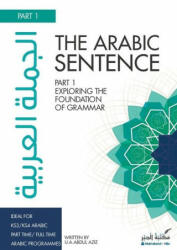 The Arabic Sentence: Exploring the foundation of grammar (ISBN: 9781999976019)