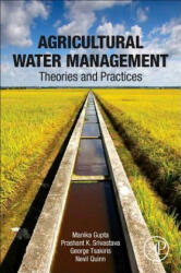 Agricultural Water Management - Manika Gupta, Prashant K. Srivastava, George Tsakiris (ISBN: 9780128123621)