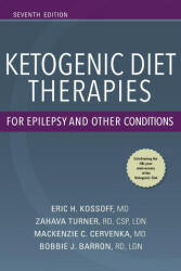 Ketogenic Diet Therapies for Epilepsy and Other Conditions - Eric H. Kossoff, Zahava Turner, Mackenzie C. Cervenka, Bobbie J. Barron (ISBN: 9780826149589)