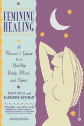 Feminine Healing (ISBN: 9780446672719)