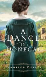 Dance in Donegal (ISBN: 9780800739638)