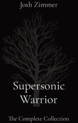 Supersonic Warrior: The Complete Collection (ISBN: 9781087940748)