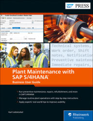 Plant Maintenance with SAP S/4hana: Business User Guide (ISBN: 9781493220205)