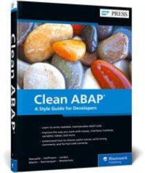 Clean ABAP: A Style Guide for Developers - Florian Hoffmann, Rodrigo Jordao, Michel Martin, Anagha Ravinarayan, Kai Westerholz (ISBN: 9781493220267)