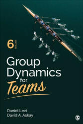 Group Dynamics for Teams - Daniel J. Levi, David A. Askay (ISBN: 9781544309699)