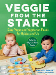 Veggie from the Start - Rachel Boyett (ISBN: 9781615196913)