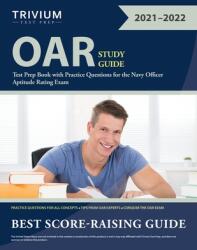 OAR Study Guide: Test Prep Book with Practice Questions for the Navy Officer Aptitude Rating Exam (ISBN: 9781635309454)