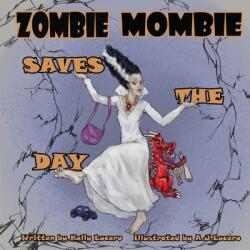 Zombie Mombie Saves the Day (ISBN: 9781636495538)