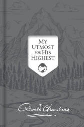 My Utmost for His Highest: Updated Language Signature Edition - Oswald Chambers, James Reimann (ISBN: 9781640700741)