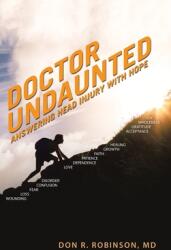 Doctor Undaunted: Answering Head Injury with Hope (ISBN: 9781664210356)