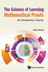 Science of Learning Mathematical Proofs The: An Introductory Course (ISBN: 9789811225512)