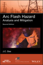 ARC Flash Hazard Analysis and Mitigation (ISBN: 9781119709749)
