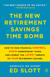 The New Retirement Savings Time Bomb: How to Take Financial Control Avoid Unnecessary Taxes and Combat the Latest Threats to Your Retirement Savings (ISBN: 9780143134541)