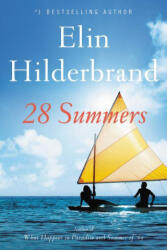 28 Summers - Elin Hilderbrand (ISBN: 9780316428644)