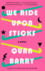 We Ride Upon Sticks (ISBN: 9780525565437)