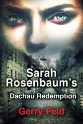 Sarah Rosenbaum's Dachau Redemption (ISBN: 9780578764238)