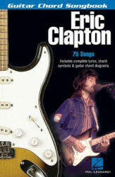 Eric Clapton: Guitar Chord Songbook - Eric Clapton (ISBN: 9780634056185)