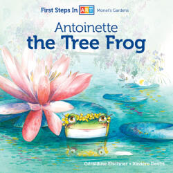 Antoinette the Tree Frog (ISBN: 9780764361104)