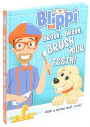 Blippi: Brush, Brush, Brush Your Teeth - Editors of Studio Fun International (ISBN: 9780794446611)