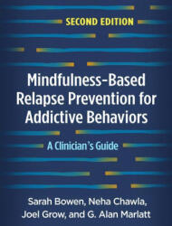 Mindfulness-Based Relapse Prevention for Addictive Behaviors - Bowen, Sarah (ISBN: 9781462545315)