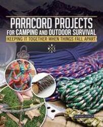Paracord Projects for Camping and Outdoor Survival (ISBN: 9781497100459)