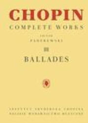 Ballades: Chopin Complete Works Vol. III (ISBN: 9781540097187)