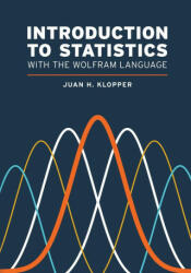 Introduction to Statistics with the Wolfram Language (ISBN: 9781579550332)