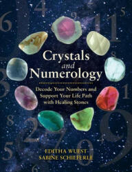 Crystals and Numerology - Sabine Schieferle (ISBN: 9781644112731)
