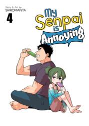 My Senpai is Annoying Vol. 4 (ISBN: 9781645059653)