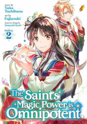 Saint's Magic Power is Omnipotent (Manga) Vol. 2 - Fujiazuki (ISBN: 9781645059837)