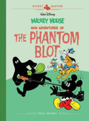 Walt Disney's Mickey Mouse: New Adventures of the Phantom Blot: Disney Masters Vol. 15 - Del Connell, Bob Ogle (ISBN: 9781683964117)