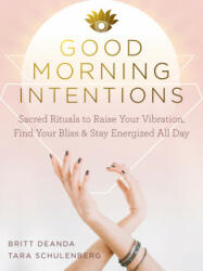 Good Morning Intentions - Tara Schulenberg (ISBN: 9781684035724)