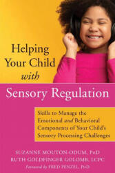 Helping Your Child with Sensory Regulation - Fred Penzel (ISBN: 9781684036264)