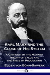 Karl Marx and the Close of His System (ISBN: 9781789871456)