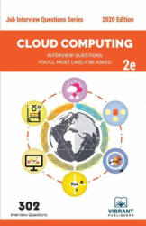 Cloud Computing Interview Questions You'll Most Likely Be Asked (ISBN: 9781949395464)
