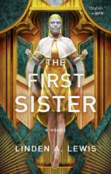 The First Sister - Linden A. Lewis (ISBN: 9781982127008)