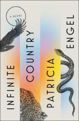 Infinite Country - Engel, Patricia (ISBN: 9781982159467)
