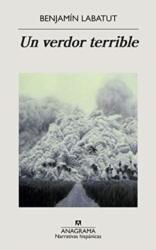 Un Verdor Terrible - Benjamin Labatut (ISBN: 9788433998972)