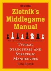 Zlotnik's Middlegame Manual (ISBN: 9789056919269)
