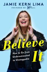 Believe IT - Jamie Kern Lima (ISBN: 9781982157807)