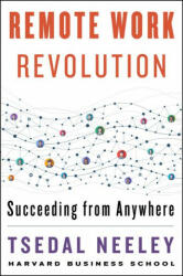 Remote Work Revolution - Tsedal Neeley (ISBN: 9780063068308)